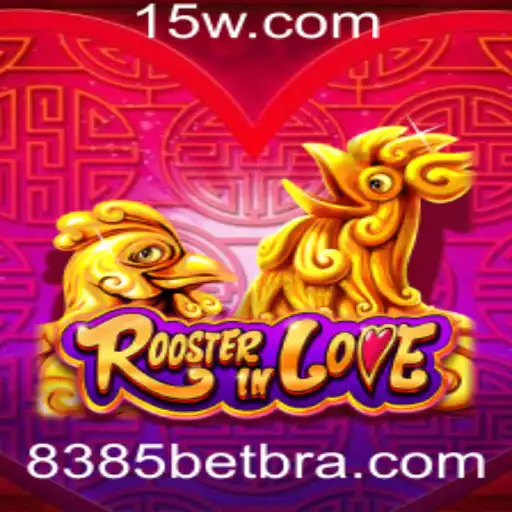 RoosterInLove: Descubra o Fascinante Mundo do Novo Jogo da 8385BET